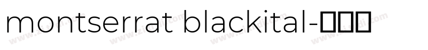 montserrat blackital字体转换